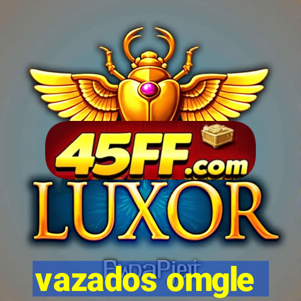 vazados omgle